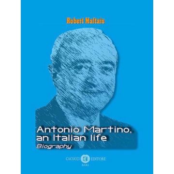 Antonio Martino, an italian life