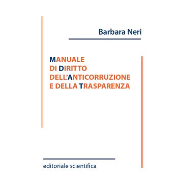 Manuale di diritto dell'anticorruzione e della trasparenza