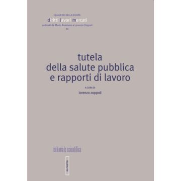 Tutela della salute pubblica e rapporti di lavoro