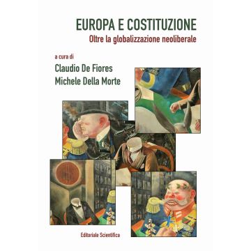 Europa e Costituzione. Oltre la globalizzazione neoliberale