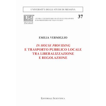 In house providing e trasporto pubblico locale tra liberalizzazione e regolazione