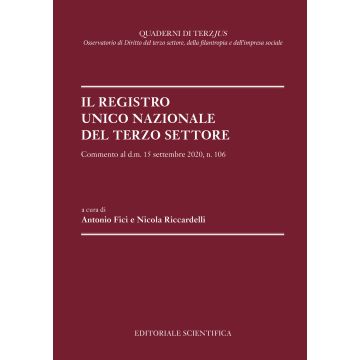 Il Registro Unico Nazionale del Terzo Settore. Commento al d.m. 15 settembre 2020, n. 106