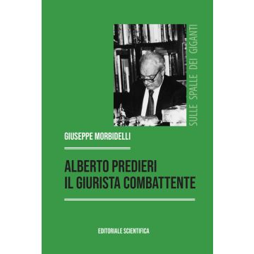 Alberto Predieri, il giurista combattente
