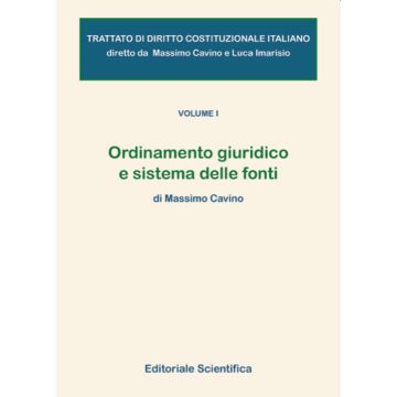 Trattato di diritto costituzionale italiano. Vol. 1: Ordinamento giuridico e sistema delle fonti