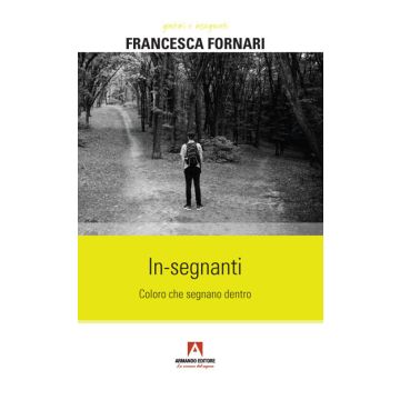 In-segnanti. Coloro che segnano dentro