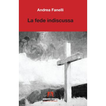 La fede indiscussa