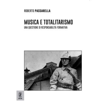 Musica e totalitarismo: una questione di responsabilità formativa