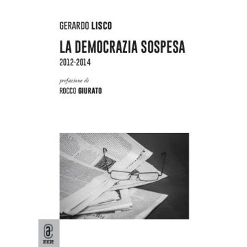 La Democrazia sospesa. 2012-2014