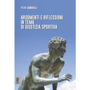 Argomenti e riflessioni in tema di giustizia sportiva