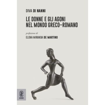 Le donne e gli agoni nel mondo greco-romano