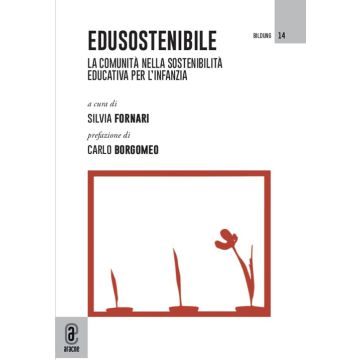 EduSostenibile. La comunità nella sostenibilità educativa per l'infanzia