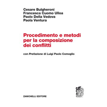 Procedimento e metodi per la composizione dei conflitti