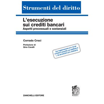 L'esecuzione sui crediti bancari. Aspetti processuali e sostanziali