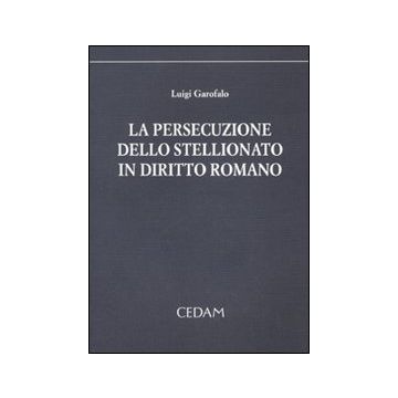 La persecuzione dello stellionato in diritto romano
