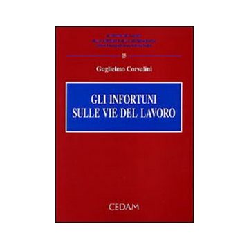 Gli infortuni sulle vie del lavoro