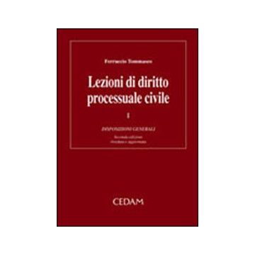 Lezioni di diritto processuale civile. Vol. 1: Disposizioni generali