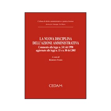 La nuova disciplina dell'azione amministrativa