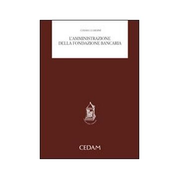 L'amministrazione della fondazione bancaria