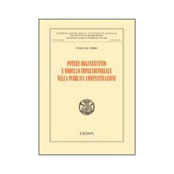 Potere organizzativo e modello imprenditoriale nella pubblica amministrazione