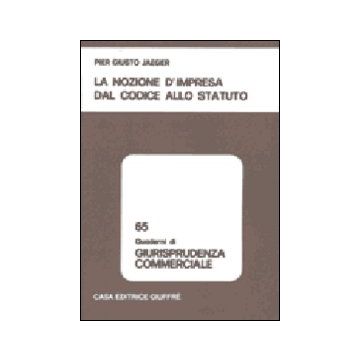 La nozione d'impresa dal codice allo statuto