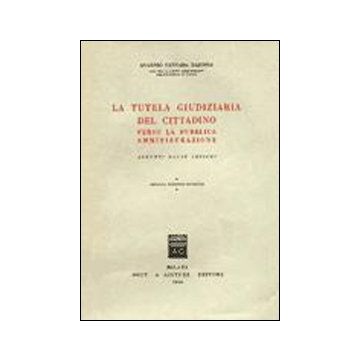 La tutela giudiziaria del cittadino verso la pubblica amministrazione