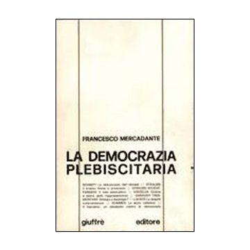 La democrazia plebiscitaria