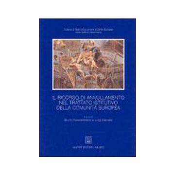 Il ricorso di annullamento nel trattato istitutivo della Comunità europea