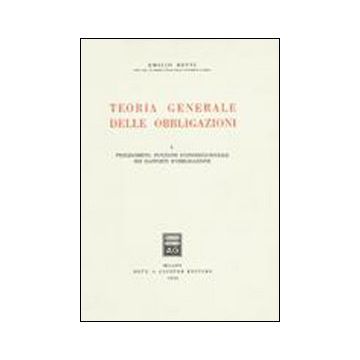 Teoria generale delle obbligazioni. Vol. 1: Prolegomeni: funzione economico-sociale dei rapporti d'Obbligazione