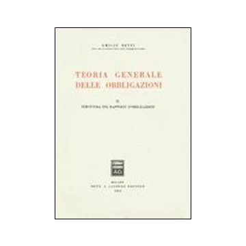Teoria generale delle obbligazioni. Vol. 2: Struttura dei rapporti d'Obbligazione