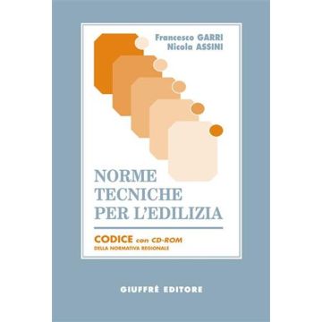 Norme tecniche per l'edilizia. Codice della normativa regionale. Con CD-ROM