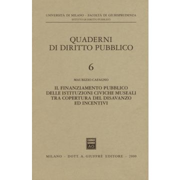 Il finanziamento pubblico delle istituzioni civiche museali tra copertura del disavanzo ed incentivi