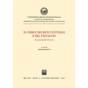 Il codice dei beni culturali e del paesaggio. Gli illeciti penali