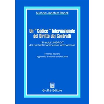 Un «codice» internazionale del diritto dei contratti. I principi Unidroit dei contratti commerciali internazionali