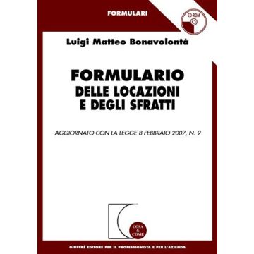 Formulario delle locazioni e degli sfratti. Con CD-ROM