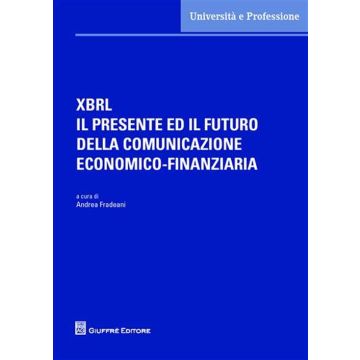 XBRL il presente ed il futuro della comunicazione economico-finanziaria