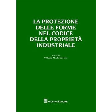 La protezione delle forme nel codice della proprietà industriale