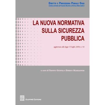 La nuova normativa sulla sicurezza pubblica
