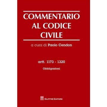 Commentario al codice civile. Artt. 1173-1320: Obbligazioni
