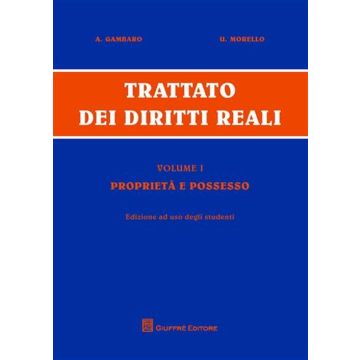 Trattato dei diritti reali per studenti. Ediz. speciale. Vol. 1: Proprietà e possesso