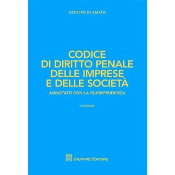 Codice di diritto penale delle imprese e delle società