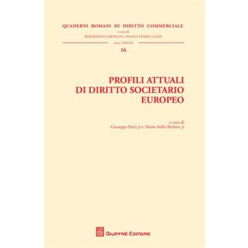 Profili attuali di diritto societario europeo