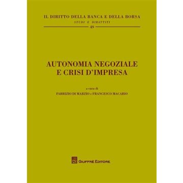 Autonomia negoziale e crisi d'impresa
