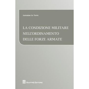 La condizione militare nell'ordinamento delle forze armate