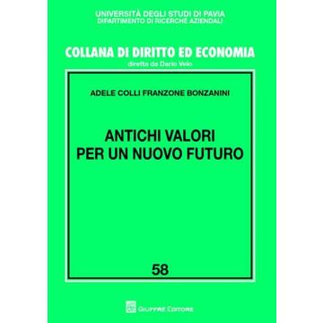Antichi valori per un nuovo futuro