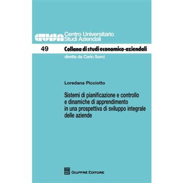 Sistemi di pianificazione e controllo e dinamiche di apprendimento in una prospettiva di sviluppo integrale delle aziende