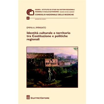 Identità culturale e territorio tra Costituzione e politiche regionali