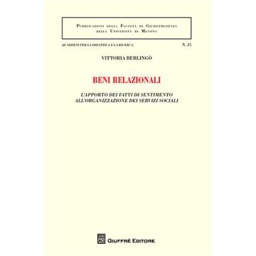 Beni relazionali. L'apporto dei fatti di sentimento all'organizzazione dei servizi sociali