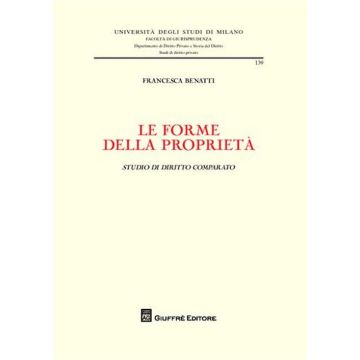 Le forme della proprietà. Studio di diritto comparato