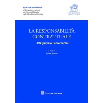 La resposabilità contrattuale. Atti giudiziali commentati