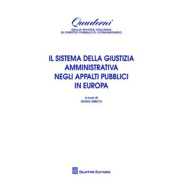 Il sistema della giustizia amministrativa negli appalti pubblici in Europa